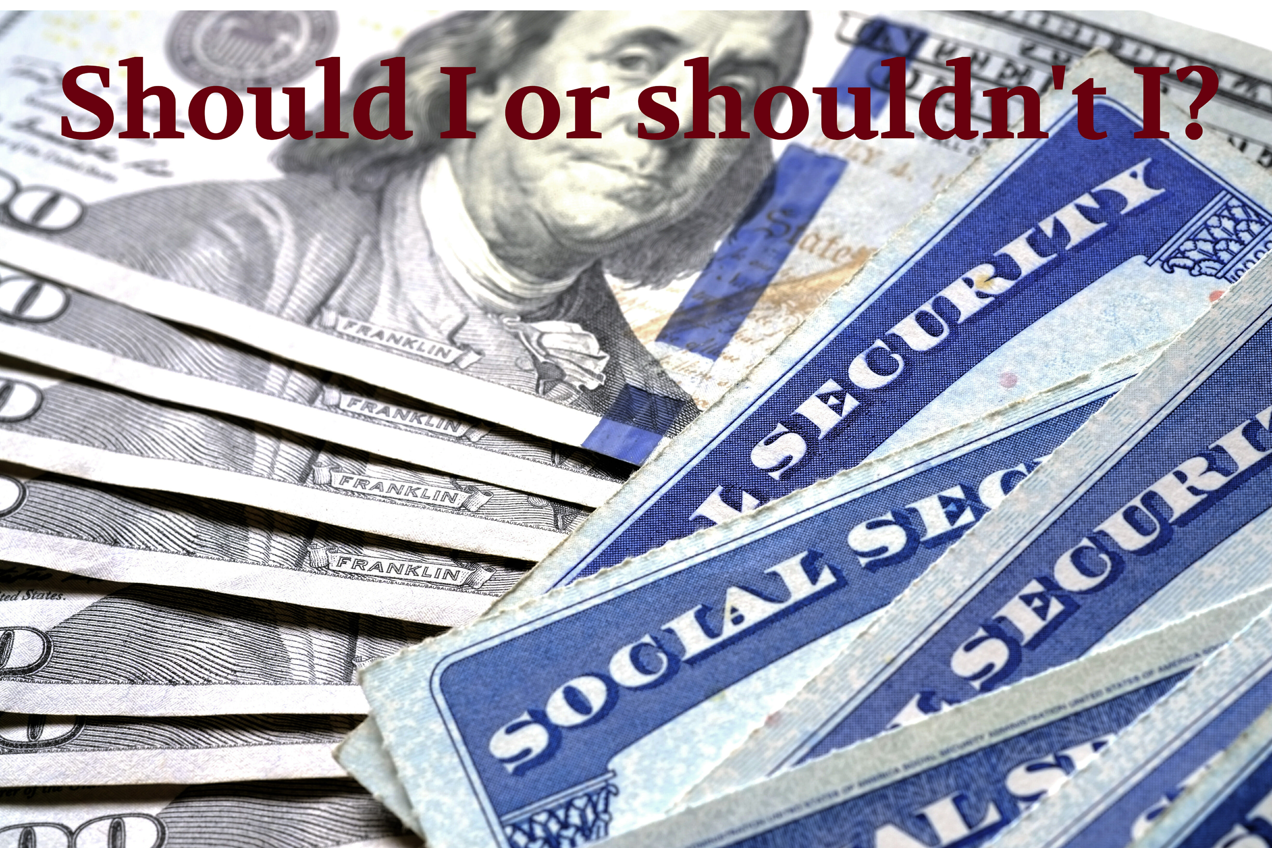 When should I take Social Security?